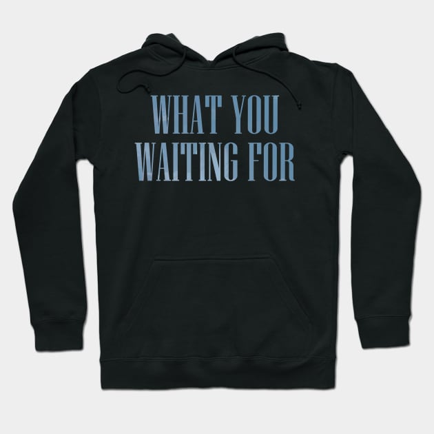 Somi What You Waiting For Typography Hoodie by hallyupunch